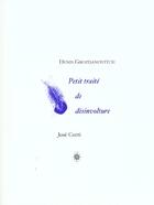 Couverture du livre « Petit traite de desinvolture » de Denis Grozdanovitch aux éditions Corti