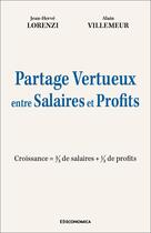 Couverture du livre « Partages vertueux entre salaires et profits » de Jean-Herve Lorenzi et Alain Villemeur aux éditions Economica
