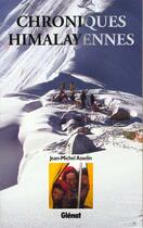 Couverture du livre « Chroniques himalayennes » de Jean-Michel Asselin aux éditions Glenat