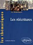 Couverture du livre « Les reecritures » de Durvye aux éditions Ellipses Marketing