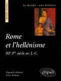 Couverture du livre « Rome et l'hellenisme (iiie s.-ier siecle av. j.-c.) » de Roman aux éditions Ellipses