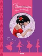 Couverture du livre « Danseuses du monde » de Aurelia Hardy et Sybile aux éditions Philippe Auzou