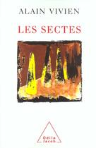 Couverture du livre « Les sectes » de Alain Vivien aux éditions Odile Jacob