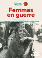 Couverture du livre « Femmes en guerre » de Joelle Alazard et Collectif aux éditions Breal