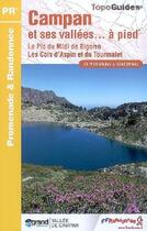 Couverture du livre « Campan et ses vallées à pied ; le pic du Midi de Bigorre, les Cois d'Aspin et du Tourmalet ; 65 - PR - P652 » de  aux éditions Ffrp