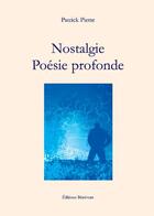 Couverture du livre « Nostalgie ; mélancolie profonde » de Patrick Piette aux éditions Benevent