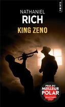 Couverture du livre « King Zeno » de Nathaniel Rich aux éditions Points