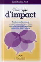 Couverture du livre « Thérapie d'impact (2e édition) » de Danie Beaulieu aux éditions Quebec Livres