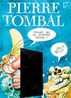 Couverture du livre « Pierre Tombal Tome 17 : devinez qui on enterre demain ? » de Marc Hardy et Raoul Cauvin aux éditions Dupuis