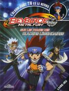 Couverture du livre « Beyblade - metal fury ; sur les traces des Bladers légendaires ; l'album dont tu es le héros » de  aux éditions Les Livres Du Dragon D'or