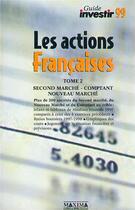 Couverture du livre « Le guide des action françaises t.2 : second marché, comptant, nouveau marché » de  aux éditions Maxima