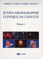 Couverture du livre « Échocardiographie clinique adulte t.1 & 2 (2ème édition) » de Ariel Cohen aux éditions Estem