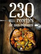 Couverture du livre « 230 recettes de nos régions » de  aux éditions Bonneton