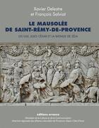 Couverture du livre « Le mausolee de saint-remy-de-provence - les iulii, jules cesar et la bataille de zela » de Delestre/Golvin aux éditions Errance