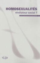 Couverture du livre « Homosexualités : révélateur social ? » de Christophe Bareille aux éditions Pu De Rouen