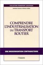 Couverture du livre « Comprendre l'industrialisation du transport routier » de Artous aux éditions Liaisons