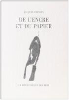 Couverture du livre « De l'encre et du papier » de Jacques Chessex aux éditions Bibliotheque Des Arts