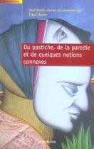 Couverture du livre « Du pastiche de la parodie et de quelques notions connexes » de Paul Aron aux éditions Nota Bene