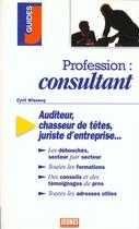 Couverture du livre « Profession : consultant » de Wissocq Cyril aux éditions Studyrama