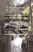 Couverture du livre « Cauterets thermal, au fil de l'histoire » de Rene Flurin aux éditions Monhelios