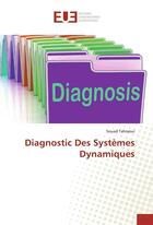 Couverture du livre « Diagnostic des systemes dynamiques » de Tahraoui Souad aux éditions Editions Universitaires Europeennes