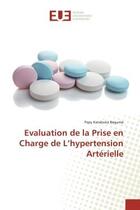 Couverture du livre « Evaluation de la prise en charge de l'hypertension arterielle » de Katabuka Baguma Papy aux éditions Editions Universitaires Europeennes