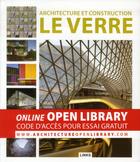 Couverture du livre « Architecture et construction : le verre » de Dimitris Kottas aux éditions Links