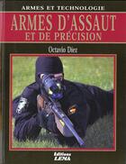 Couverture du livre « Armes D'Assaut Et De Precision » de Octavio Diez aux éditions Lema