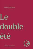 Couverture du livre « Le double été » de Ariane Dreyfus aux éditions Castor Astral