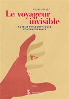 Couverture du livre « Le voyageur invisible » de Bersez Pierre aux éditions Sydney Laurent