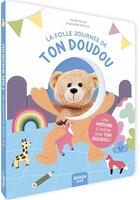 Couverture du livre « La folle journée de ton doudou » de Coralie Saudo et Raphaelle Michaud aux éditions Auzou