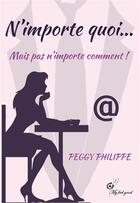 Couverture du livre « My feel good - t02 - n'importe quoi ... mais pas n'importe comment ! » de Philippe Peggy aux éditions Jdh