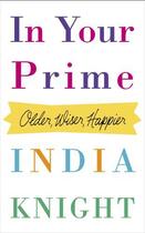 Couverture du livre « In Your Prime » de India Knight aux éditions Epagine