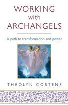 Couverture du livre « Working with Archangels » de Cortens Theolyn aux éditions Little Brown Book Group Digital