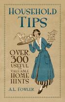 Couverture du livre « Household Tips » de Fowler A L aux éditions History Press Digital