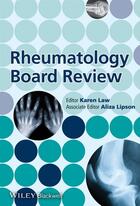 Couverture du livre « Rheumatology Board Review » de Karen Law et Aliza Lipson aux éditions Wiley-blackwell