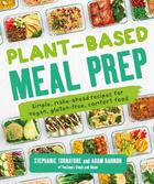 Couverture du livre « PLANT-BASED MEAL PREP - MAKE-AHEAD RECIPES FOR VEGAN, GLUTEN-FREE COMFORT FOOD FAVOURITES » de  aux éditions Alpha Books