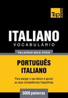 Couverture du livre « Vocabulário Português-Italiano - 5000 palavras mais úteis » de Andrey Taranov aux éditions T&p Books