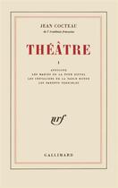 Couverture du livre « Théâtre t.1 » de Jean Cocteau aux éditions Gallimard
