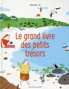 Couverture du livre « Le grand livre des petits trésors » de Aki et Nadine Robert aux éditions Gallimard-jeunesse