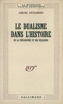 Couverture du livre « Dualisme Dans L'Hist Ph » de Petrement aux éditions Gallimard