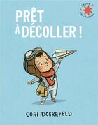 Couverture du livre « Prêt à décoller ! » de Cori Doerrfeld aux éditions Gallimard-jeunesse