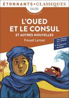 Couverture du livre « L'Oued et le Consul et autres nouvelles : et autres nouvelles » de Fouad Laroui aux éditions Flammarion