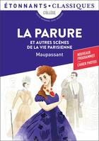 Couverture du livre « La parure et autres scènes de la vie parisienne » de Guy de Maupassant aux éditions Flammarion