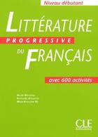 Couverture du livre « Litterature progressive du francais niv debutant » de Blondeau/Allouache aux éditions Cle International