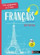 Couverture du livre « Mon programme en 3 mois ; Français pour étrangers ; Initiation » de Catherine Mazauric aux éditions Nathan