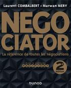 Couverture du livre « Negociator : la référence de toutes les négociations (2e édition) » de Marwan Mery et Laurent Combalbert aux éditions Dunod