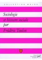 Couverture du livre « Sociologie et histoire sociale » de Frederic Teulon aux éditions Belin Education