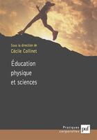 Couverture du livre « Éducation physique et sciences » de Cecile Collinet aux éditions Puf