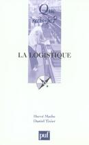 Couverture du livre « La logistique 6e ed qsj 2351 (6e édition) » de Mathe Herve / Tixier aux éditions Que Sais-je ?